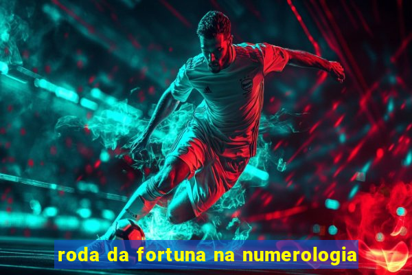 roda da fortuna na numerologia